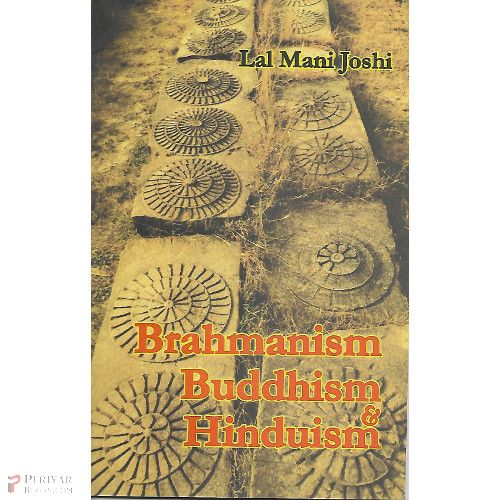 Brahmanism Buddhism & Hinduism (Second Edition) Lal Mani Joshi 